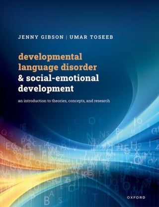 Cover image for 9780192843845 - Developmental Language Disorder and Social-Emotional Development