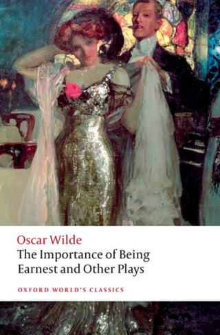 Cover image for 9780192848024 - The Importance of Being Earnest and Other Plays