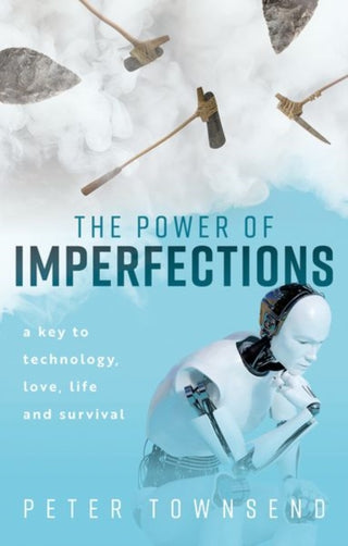Cover image for 9780192857477 - The Power of Imperfections