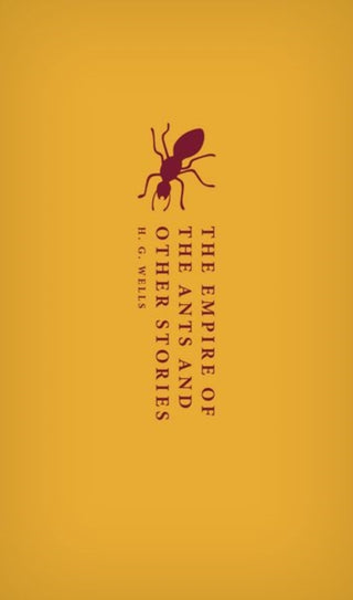 Cover image for 9780192862327 - The Empire of the Ants and Other Stories