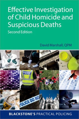 Cover image for 9780192865472 - Effective Investigation of Child Homicide and Suspicious Deaths 2e