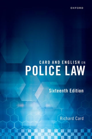 Cover image for 9780192866165 - Card and English on Police Law