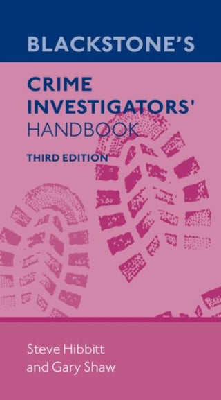 Cover image for 9780192867896 - Blackstone's Crime Investigators' Handbook