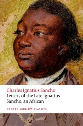 Cover image for 9780192869609 - Letters of the Late Ignatius Sancho, an African