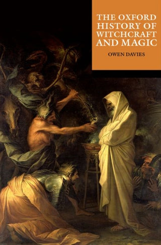 Cover image for 9780192884053 - The Oxford History of Witchcraft and Magic