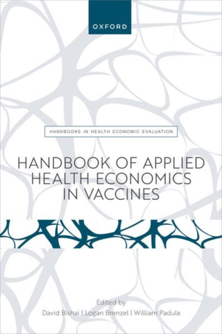 Cover image for 9780192896087 - Handbook of Applied Health Economics in Vaccines