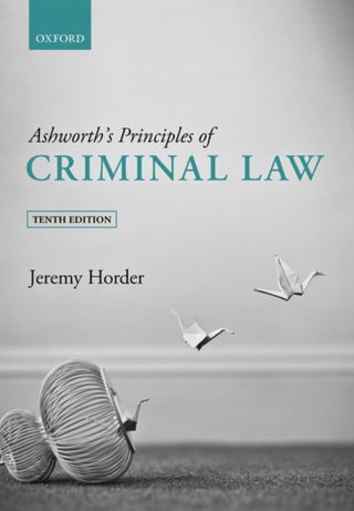 Cover image for 9780192897381 - Ashworth's Principles of Criminal Law