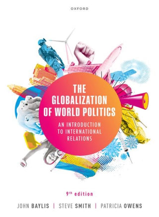 Cover image for 9780192898142 - The Globalization of World Politics