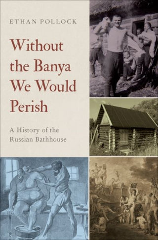 Cover image for 9780195395488 - Without the Banya We Would Perish