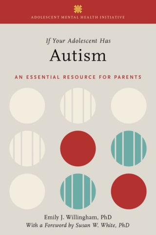 Supplemental image for 9780197513132 - If Your Adolescent Has Autism