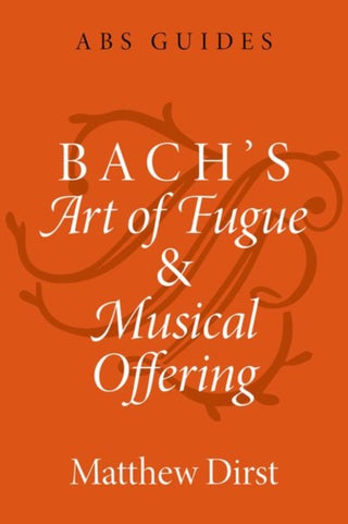 Cover image for 9780197536643 - Bach's Art of Fugue and Musical Offering