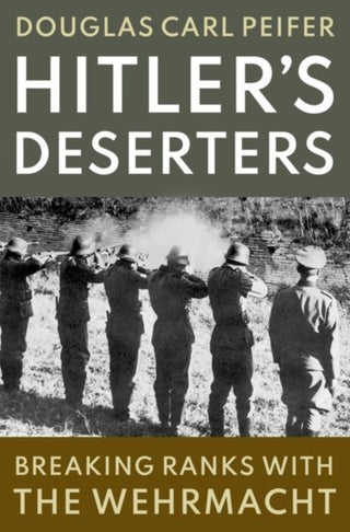 Cover image for 9780197539668 - Hitler's Deserters