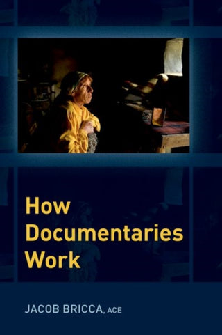 Supplemental image for 9780197554111 - How Documentaries Work