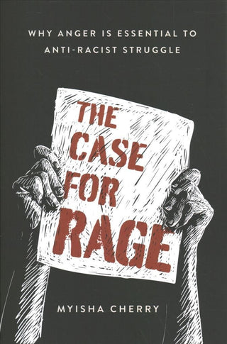 Cover image for 9780197557341 - The Case for Rage