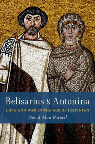 Cover image for 9780197574706 - Belisarius & Antonina