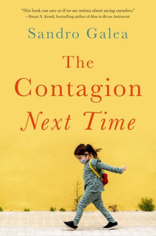 Cover image for 9780197576427 - The Contagion Next Time