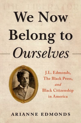 Cover image for 9780197579084 - We Now Belong to Ourselves