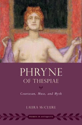 Cover image for 9780197580851 - Phryne of Thespiae