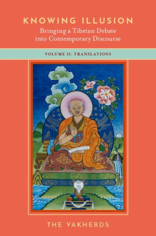 Supplemental image for 9780197603680 - Knowing Illusion: Bringing a Tibetan Debate into Contemporary Discourse