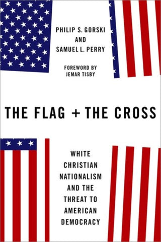 Cover image for 9780197618684 - The Flag and the Cross