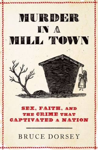Cover image for 9780197633090 - Murder in a Mill Town