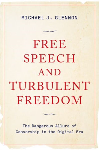 Cover image for 9780197636763 - Free Speech and Turbulent Freedom