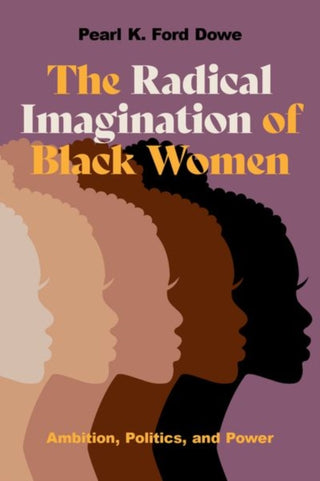 Cover image for 9780197650806 - The Radical Imagination of Black Women