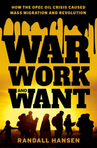 Cover image for 9780197657690 - War, Work, and Want