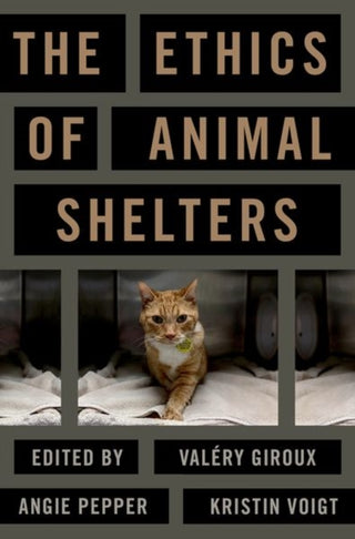 Cover image for 9780197678640 - The Ethics of Animal Shelters