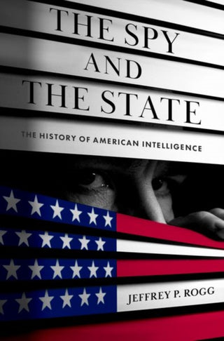 Cover image for 9780197678732 - The Spy and the State