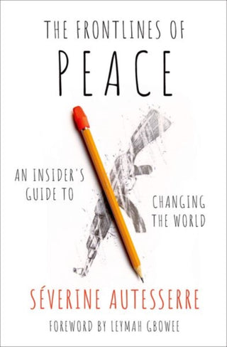 Cover image for 9780197679197 - The Frontlines of Peace