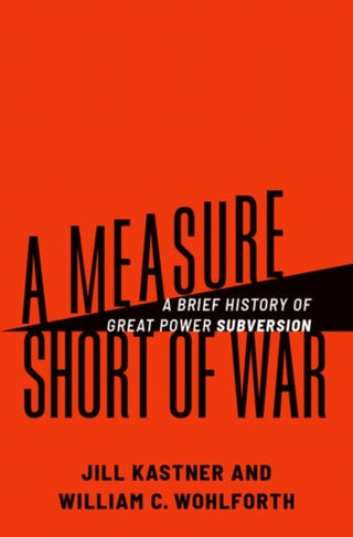 Cover image for 9780197683163 - A Measure Short of War