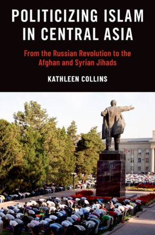 Cover image for 9780197685075 - Politicizing Islam in Central Asia