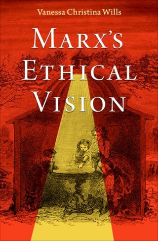 Cover image for 9780197688144 - Marx's Ethical Vision