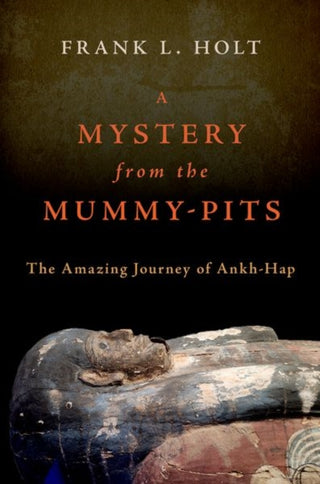 Cover image for 9780197694046 - A Mystery from the Mummy-Pits