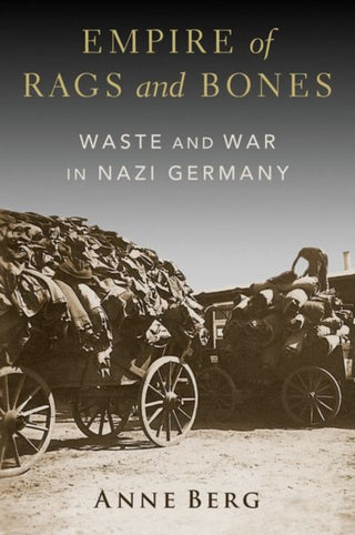 Cover image for 9780197744000 - Empire of Rags and Bones