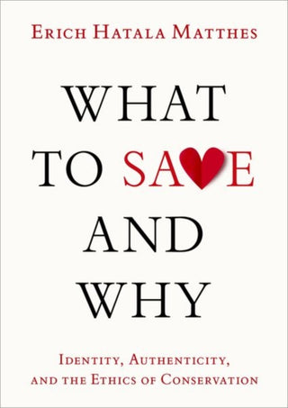 Cover image for 9780197744550 - What to Save and Why