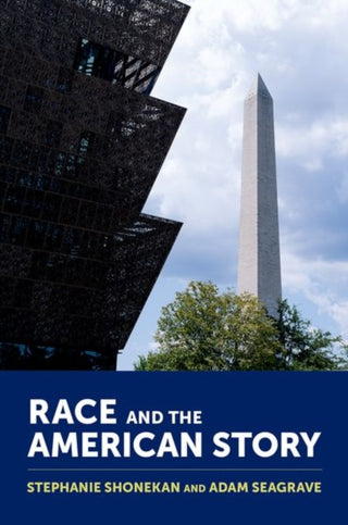 Cover image for 9780197767696 - Race and the American Story