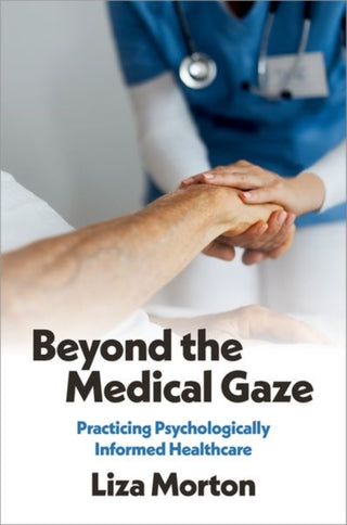Cover image for 9780197804964 - Beyond the Medical Gaze