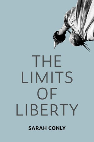Cover image for 9780197812372 - The Limits of Liberty