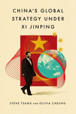 Cover image for 9780197828816 - China's Global Strategy under Xi Jinping