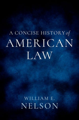Cover image for 9780197831144 - A Concise History of American Law