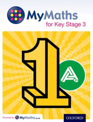 Cover image for 9780198304470 - MyMaths for Key Stage 3: Student Book 1A