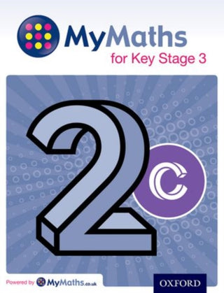 Cover image for 9780198304586 - MyMaths for Key Stage 3: Student Book 2C