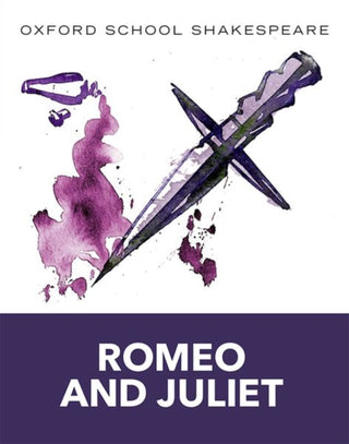 Cover image for 9780198321668 - Oxford School Shakespeare: Oxford School Shakespeare: Romeo and Juliet