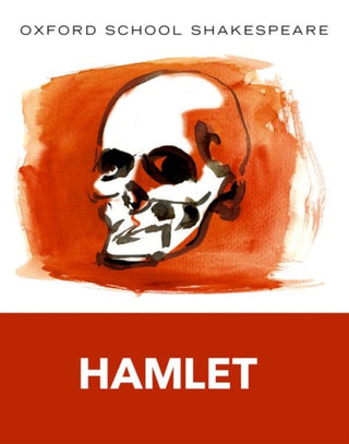 Cover image for 9780198328704 - Oxford School Shakespeare: Hamlet