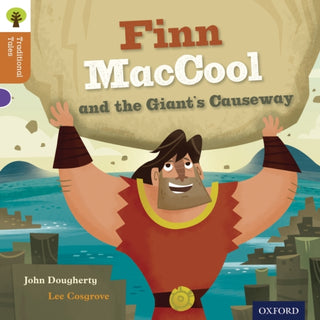 Cover image for 9780198339755 - Oxford Reading Tree Traditional Tales: Level 8: Finn Maccool and the Giant's Causeway