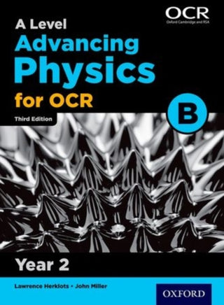 Cover image for 9780198357698 - A Level Advancing Physics for OCR B: Year 2
