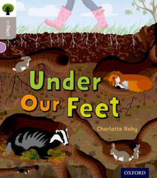 Cover image for 9780198370666 - Oxford Reading Tree inFact: Oxford Level 1: Under Our Feet