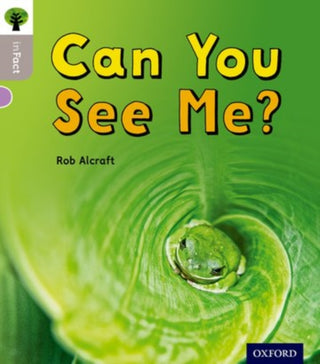 Cover image for 9780198370673 - Oxford Reading Tree inFact: Oxford Level 1: Can You See Me?